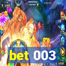 bet 003